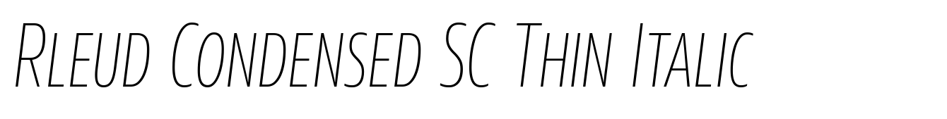 Rleud Condensed SC Thin Italic